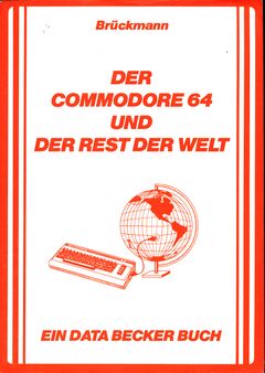 Cover zu: "Der Commodore 64 und der Rest der Welt"