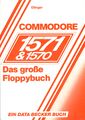 COMMODORE 1571&1570 Das grosse Floppybuch.jpg