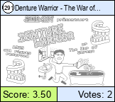 Denture Warrior - The War of Corega